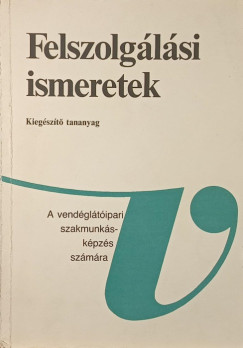 Felszolgálási ismeretek - Kiegészítő anyag