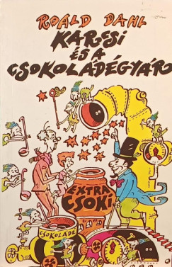 Roald Dahl - Karcsi �s a csokol�d�gy�r