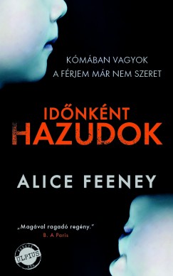 Alice Feeney - Idnknt hazudok