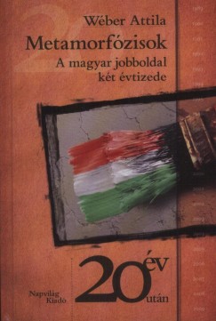 W�ber Attila - Metamorf�zisok