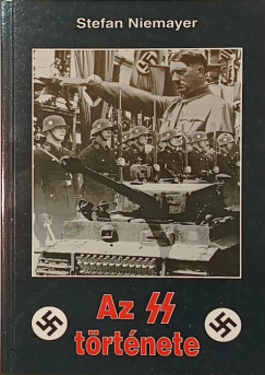 Stefan Niemayer - Az SS t�rt�nete