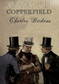 Charles Dickens - David Copperfield