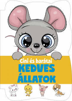 Komendt Zsuzsanna Fruzsina   (Szerk.) - Cini s bartai - Kedves llatok