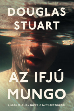 Douglas Stuart - Az ifj Mungo