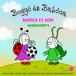 Bartos Erika - Bogyó és Babóca - Babóca és Ugri