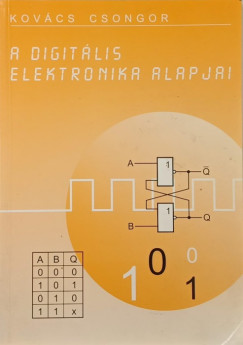 Kovcs Csongor - A digitlis elektronika alapjai