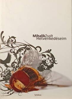 Mihalik Zsolt - Hetvenkedseim