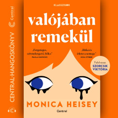 Monica Heisey - Szorcsik Viktria - Valjban remekl