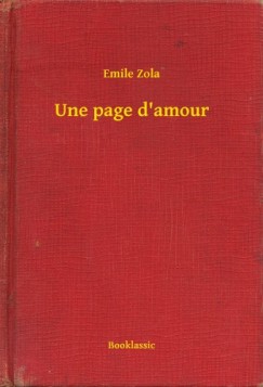 �mile Zola - Une page d'amour