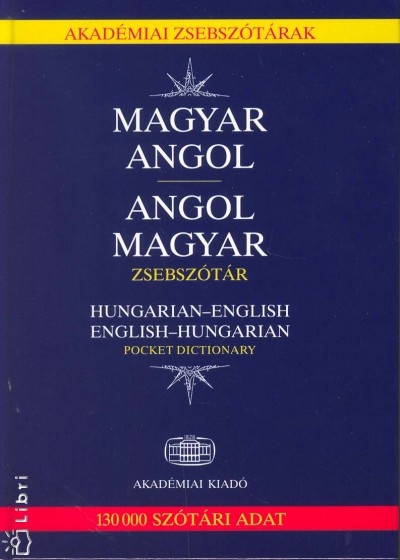 Nicholas Bodoczky (Szerk.) - Gráf Zoltán Benedek (Szerk.) - Mihály Árpád (Szerk.) - Szentgyörgyi Szilárd (Szerk.) - Tóth Erzsébet (Szerk.) - Magyar - angol, angol - magyar zsebszótár