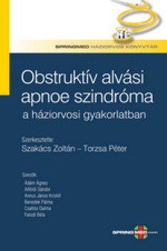 Prof. Dr. Szak�cs Zolt�n - Obstrukt�v alv�si apnoe szindr�ma a h�ziorvosi gyakorlatban