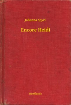 Johanna Spyri - Encore Heidi