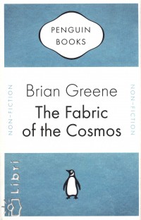 Brian Greene - The Fabric of the Cosmos