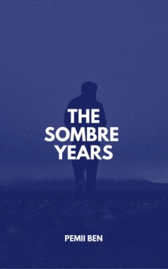 Pemii Ben - The Sombre Years