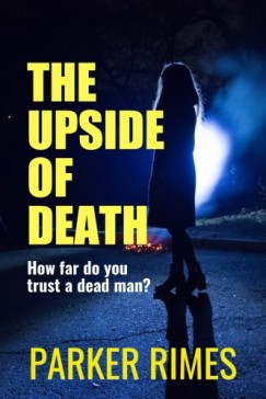Parker Rimes - The Upside of Death