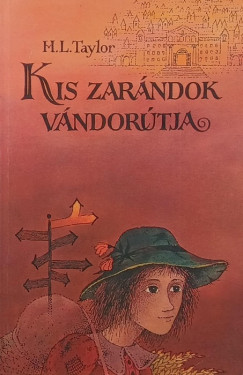 Helen-Louisa Taylor - Kis zarndok vndortja
