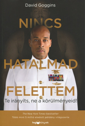 David Goggins - Nincs hatalmad felettem