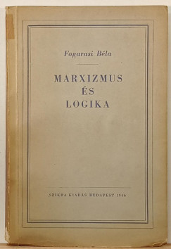 Fogarasi B�la - Marxizmus �s logika