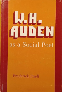 Frederick Buell - W. H. Auden as a Social Poet