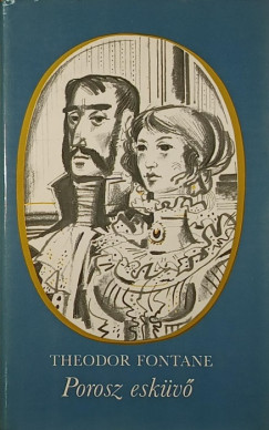 Theodor Fontane - Porosz esküvő