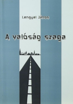 Lengyel Jnos - A valsg szaga