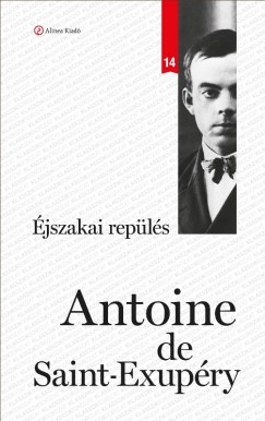 Antoine De Saint-Exupry - jszakai repls