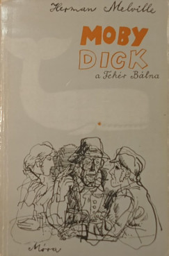 Herman Melville - Moby Dick a feh�r b�lna