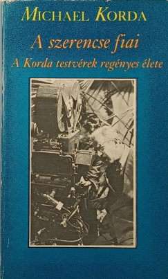 Michael Korda - A szerencse fiai