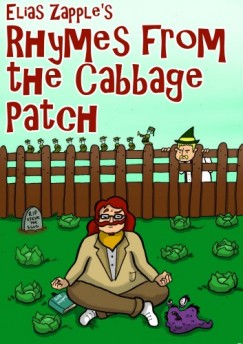 Elias Zapple - Elias Zapples Rhymes from the Cabbage Patch