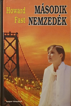 Howard Fast - M�sodik nemzed�k