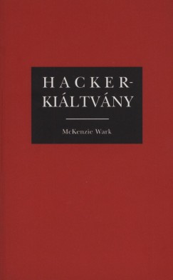 Mckenzie Wark - Hacker kiltvny