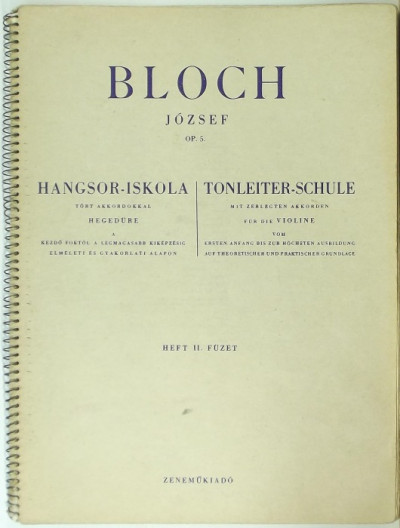 Bloch József - Hangsor-iskola tört akkordokkal hegedûre II. füzet
