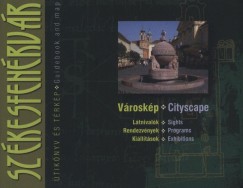 F. Szeg Krisztina   (Szerk.) - Szkefehrvr - tiknyv s trkp