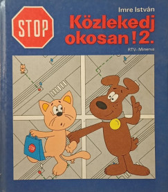 Imre István - Stop! Közlekedj okosan! 2.