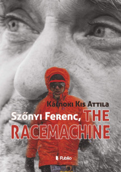 Klnoki Kis Attila - Sznyi Ferenc, The Racemachine
