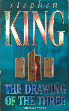 Stephen King - The Drawing of the Three