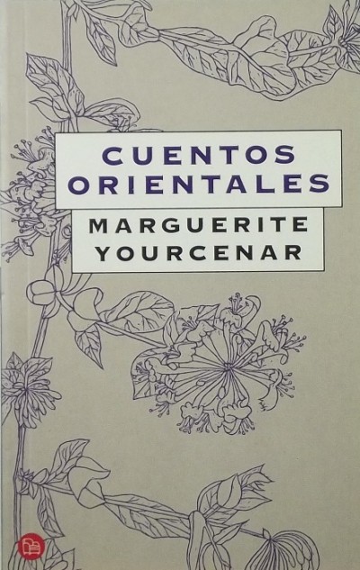 Marguerite Yourcenar - Cuentos orientales