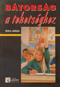 Erika Landau - Btorsg a tehetsghez