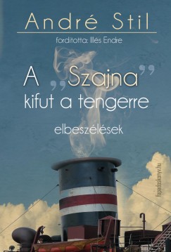 André Stil - A ""Szajna"" kifut a tengerre