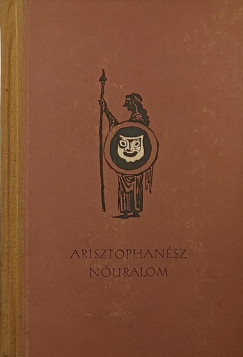Arisztophan�sz - N�uralom
