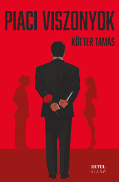 Ktter Tams - Piaci viszonyok