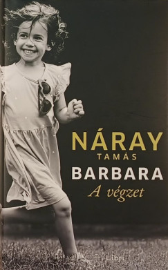 N�ray Tam�s - Barbara - A v�gzet