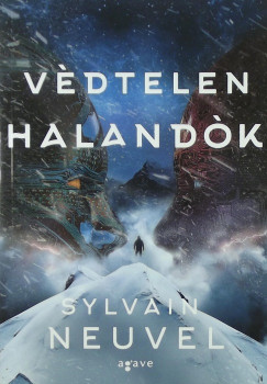 Sylvain Neuvel - Vdtelen halandk