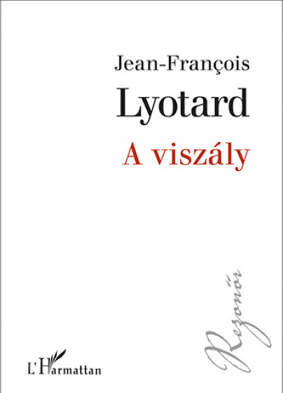 Jean-Francois Lyotard - A viszály