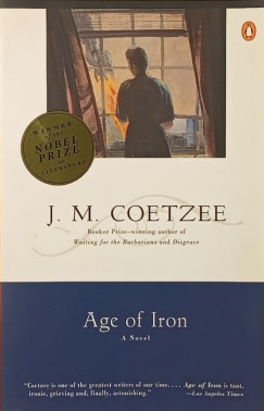 John Maxwell Coetzee - Age of Iron