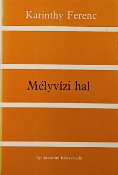 Karinthy Ferenc - Mlyvzi hal