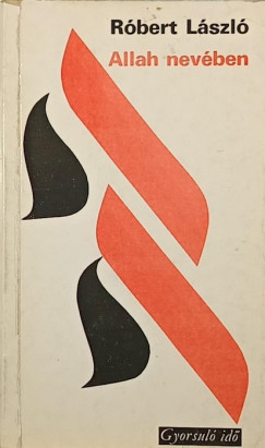 Róbert László - Allah nevében