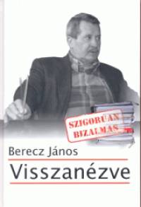 Berecz Jnos - Visszanzve