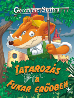 Geronimo Stilton - Tatarozás a Fukar erődben