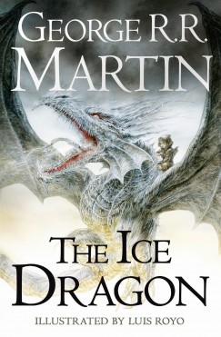 George R. R. Martin - The Ice Dragon